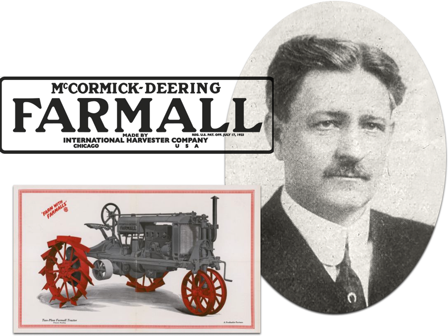 International Harvester engineer Bert R. Benjamain - Visionary behind the Farmall tractor; First Farmall tractor hand-built prototype; McCormick-Deering Farmall logo